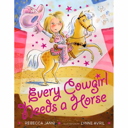 ISBN Every Cowgirl Needs a Horse, Anglais, Couverture rigide, 32 pages
