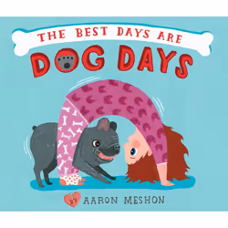 ISBN The Best Days Are Dog Days, Anglais, Couverture rigide, 40 pages