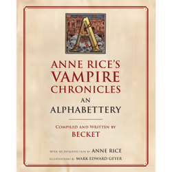 ISBN Anne Rice's Vampire Chronicles An Alphabettery, Anglais, Livre broché, 480 pages