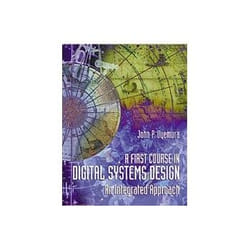 ISBN First Course in Digital Systems Design: An Integrated Approach livre Education Anglais Couverture rigide