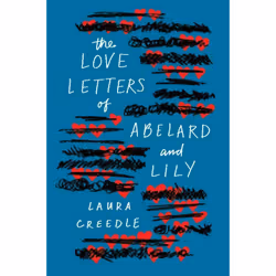 ISBN The Love Letters of Abelard and Lily, Anglais, Couverture rigide, 339 pages