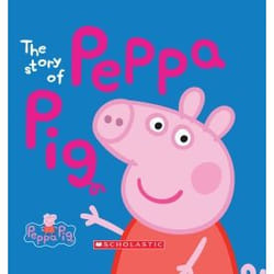 Scholastic Peppa Pig: The Story of Peppa Pig livre comédies & nouvelles graphiques Anglais Couverture rigide