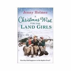 ISBN Christmas Wish for the Land Girls, Roman, Anglais, 320 pages