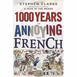 ISBN 1000 Years of Annoying the French, histoire, Anglais, 685 pages