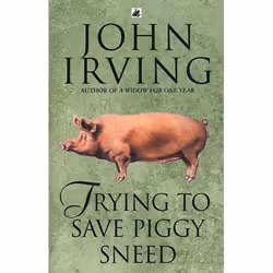 ISBN Trying To Save Piggy Sneed, Anglais, Livre broché, 224 pages