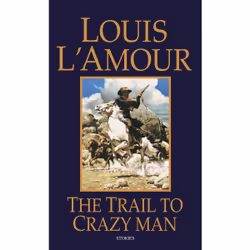 ISBN The Trail to Crazy Man, Anglais, Livre broché, 384 pages
