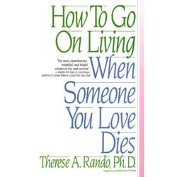 ISBN How To Go On Living When Someone You Love Dies livre