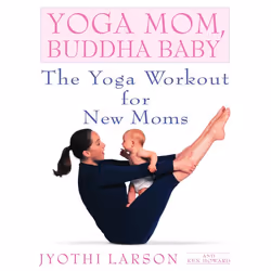 ISBN Yoga Mom, Buddha Baby, Livre broché, 272 pages