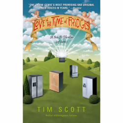 ISBN Love in the Time of Fridges, Anglais, Livre broché, 384 pages