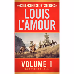 ISBN The Collected Short Stories of Louis L’Amour, Volume 1, Fiction, Anglais, Édition de poche, 560 pages