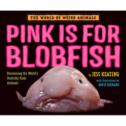 ISBN Pink Is For Blobfish, Anglais, Couverture rigide, 48 pages