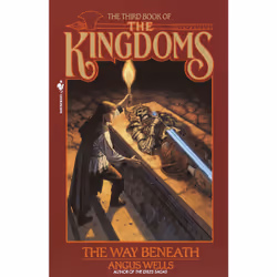 ISBN The Way Beneath: Kingdoms, Book 3, Anglais, Livre broché, 384 pages