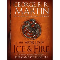 ISBN The World of Ice &amp; Fire, Fiction, Anglais, Couverture rigide, 336 pages