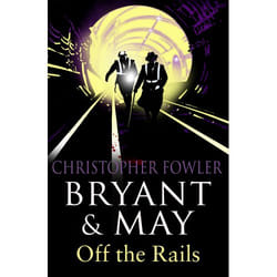 ISBN Bryant and May Off the Rails (Bryant and May 8)