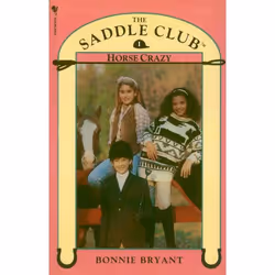 ISBN Saddle Club Book 1: Horse Crazy, Anglais, Livre broché, 135 pages