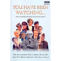 ISBN You Have Been Watching - The Autobiography Of David Croft