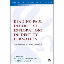 ISBN Reading Paul in Context: Explorations in Identity Formation (Essays in Honour of William S. Campbell), Education, Anglai ...