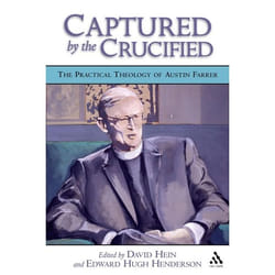 ISBN Captured by the Crucified (The Practical Theology of Austin Farrer)