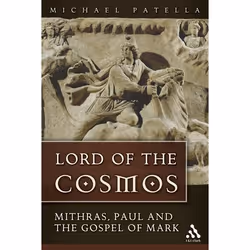 ISBN Lord of the Cosmos (Mithras, Paul, and the Gospel of Mark), Anglais, Livre broché, 146 pages