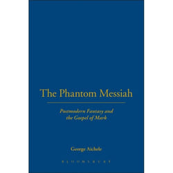 ISBN The Phantom Messiah (Postmodern Fantasy and the Gospel of Mark) Couverture rigide