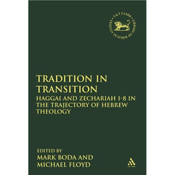 ISBN Tradition in Transition (Haggai and Zechariah 1-8 in the Trajectory of Hebrew Theology) livre Religion Anglais Couverture rigide