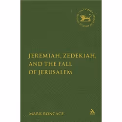 ISBN Jeremiah, Zedekiah, and the Fall of Jerusalem (A Study of Prophetic Narrative), Religion, Anglais, Couverture rigide, 21 ...