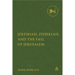 ISBN Jeremiah, Zedekiah, and the Fall of Jerusalem (A Study of Prophetic Narrative) livre Religion Anglais Couverture rigide 210 pages