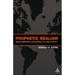ISBN Prophetic Realism (Beyond Militarism and Pacifism in an Age of Terror)