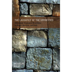 ISBN The Laughter of the Oppressed (Ethical and Theological Resistance in Wiesel, Morrison, and Endo)