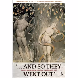 ISBN ...And So They Went Out' (The Lives of Adam and Eve as Cultural Transformative Story), Anglais, Couverture rigide, 208 p ...