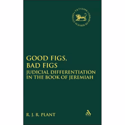 ISBN Good Figs, Bad Figs (Judicial Differentiation in the Book of Jeremiah), Religion, Anglais, Couverture rigide, 242 pages