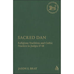 ISBN Sacred Dan (Religious Tradition and Cultic Practice in Judges 17-18) livre Religion Anglais Couverture rigide