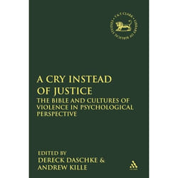 ISBN A Cry Instead of Justice (The Bible and Cultures of Violence in Psychological Perspective) Couverture rigide