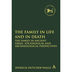 ISBN The Family in Life and in Death: The Family in Ancient Israel (Sociological and Archaeological Perspectives) livre Religion Anglais Couverture rigide 160 pages