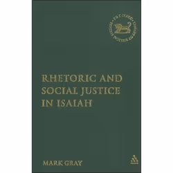 ISBN Rhetoric and Social Justice in Isaiah, Religion, Anglais, Couverture rigide, 320 pages