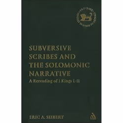 ISBN Subversive Scribes and the Solomonic Narrative (A Rereading of 1 Kings 1-11), Anglais, Couverture rigide, 224 pages