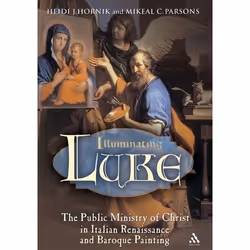ISBN Illuminating Luke, Volume 2 (The Public Ministry of Christ in Italian Renaissance and Baroque Painting), Anglais, Livre  ...