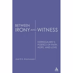 ISBN Between Irony and Witness (Kierkegaard's Poetics of Faith, Hope, and Love), Anglais, Couverture rigide, 208 pages