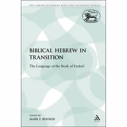 ISBN Biblical Hebrew in Transition (The Language of the Book of Ezekiel), Religion, Anglais, Livre broché, 222 pages