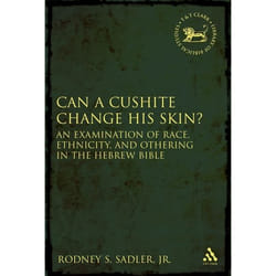 ISBN Can a Cushite Change His Skin? (An Examination of Race, Ethnicity, and Othering in the Hebrew Bible) livre Religion Anglais Couverture rigide