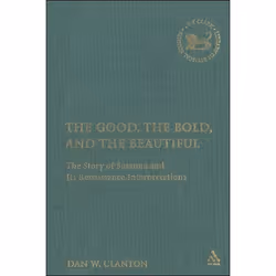 ISBN The Good, the Bold, and the Beautiful (The Story of Susanna and its Renaissance Interpretations), Anglais, Couverture ri ...