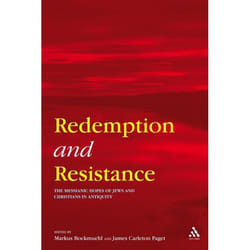 ISBN Redemption and Resistance (The Messianic Hopes of Jews and Christians in Antiquity)