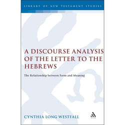ISBN A Discourse Analysis of the Letter to the Hebrews (The Relationship between Form and Meaning) Couverture rigide