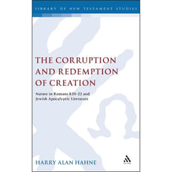 ISBN The Corruption and Redemption of Creation (Nature in Romans 8.19-22 and Jewish Apocalyptic Literature) livre Anglais Couverture rigide 286 pages
