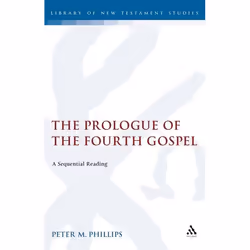 ISBN The Prologue of the Fourth Gospel (A Sequential Reading), Anglais, Couverture rigide, 288 pages