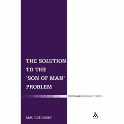 ISBN The Solution to the 'Son of Man' Problem, Anglais, Livre broché, 384 pages