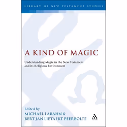 ISBN A Kind of Magic (Understanding Magic in the New Testament and its Religious Environment), Anglais, Couverture rigide, 22 ...