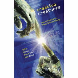 ISBN Creative Creatures (Values and Ethical Issues in Theology, Science and Technology), Anglais, Livre broché, 206 pages
