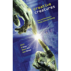 ISBN Creative Creatures (Values and Ethical Issues in Theology, Science and Technology)