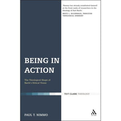ISBN Being in Action (The Theological Shape of Barth's Ethical Vision) Couverture rigide